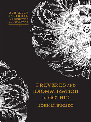 cover image of Preverbs and Idiomatization in Gothic